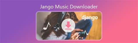 jango free music downloads.